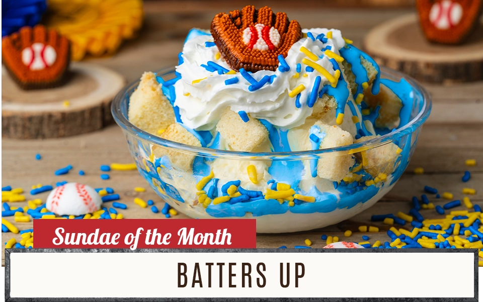 Sundae of the Month - Batters Up